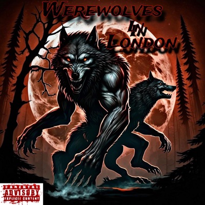 Werewolves In London (feat. GhettoCowboy) - Single
