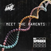 Meet The Parents (feat. Big Sproxx) - Single - Tha Rhyme Animal
