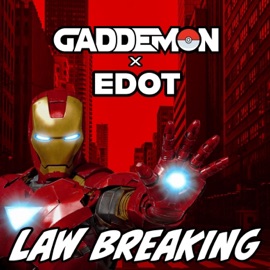 LAW BREAKING (feat. EDOT) Gaddemon