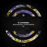 Dope Groove — K Loveski