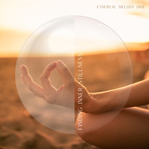 Finding Inner Stillness