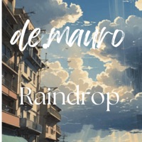 Raindrop - Single - de.mauro