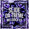 Slide da Treme Melódica v2 - Single