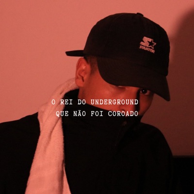 O Rei do Underground Que Não Foi Coroado - EP