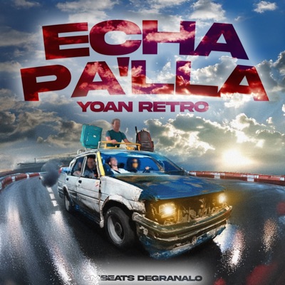 Echa Pa'lla - Single