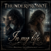 In my life Spezial - Thunderpromot new Single