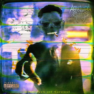 The Art of Greed (feat. Heavy Knee, Nigel T & g00db0iii)