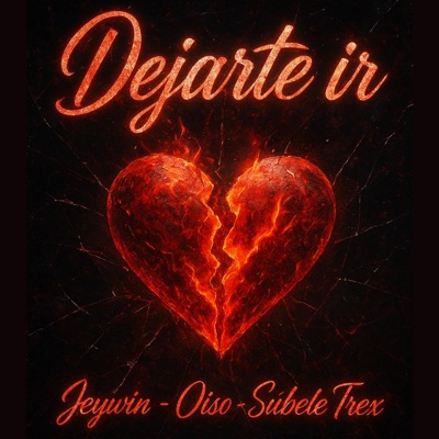 Dejarte ir (feat. Oiso & Súbele Trex) - Single