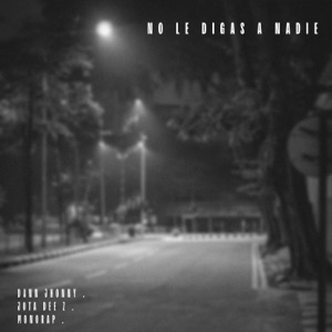 No Le Digas a Nadie