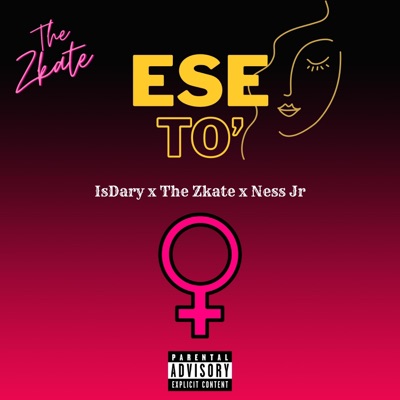 Ese To' (feat. isDary & Ness JR) - Single