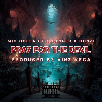 Pray For The Devil (feat. Gonz!, K Banger & Vinz Vega) - Single