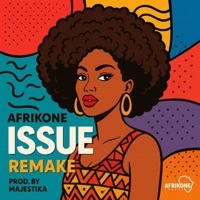 Issue (feat. CallmeHazy) [Remix] - Single - Afrikone