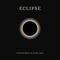 ECLIPSE - Poviolinist & noel.smt lyrics