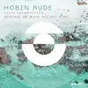 Hobin Rude - Message Me When You Get Home