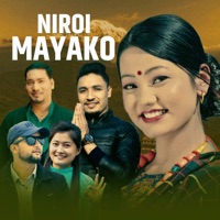 Niroi Mayako (feat. Biraj Oli & Rina Gurung) - Single - Kushal Bishwokarma & Karishma Rana Magar