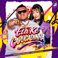 Ela Ké Cavucadinha - Single - Gordinho Bolado & Cacau Chuu