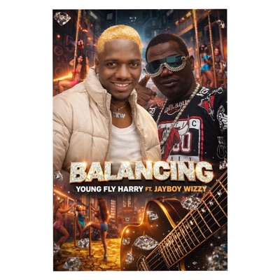Balancing (feat. Jayboy wizzy) - Single