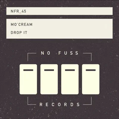 Listen to Drop It - Single by Mo'Cream