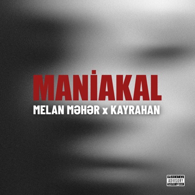 MANİAKAL (feat. Melan Məhər) - Single