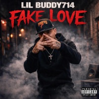 FAKE LOVE - Single - Lil Buddy714