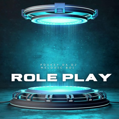 Role Play (feat. Melodic Boi) - Single