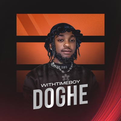 DOGHE BY WITHTIMEBOY - Single
