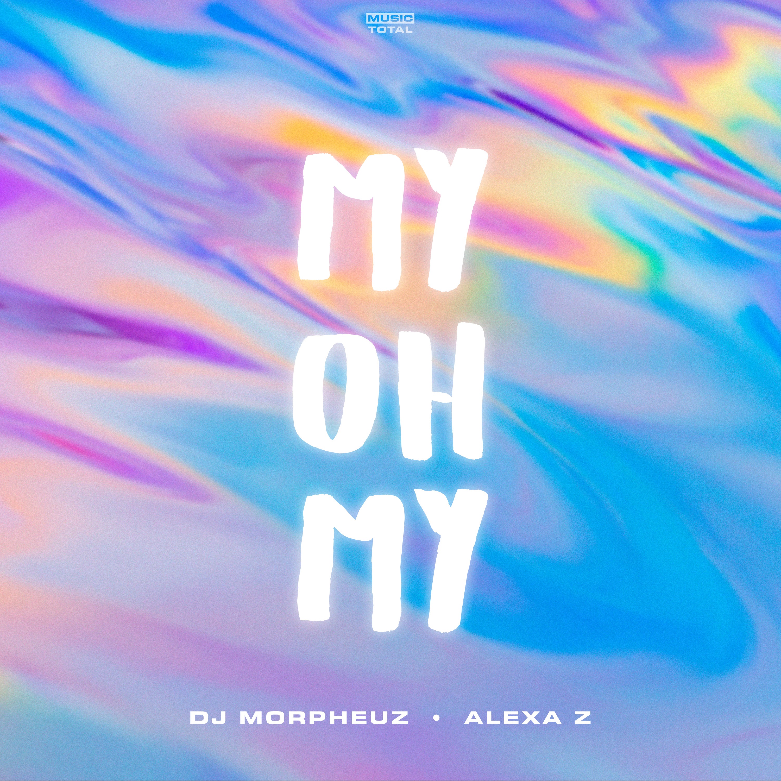 My Oh My - Single