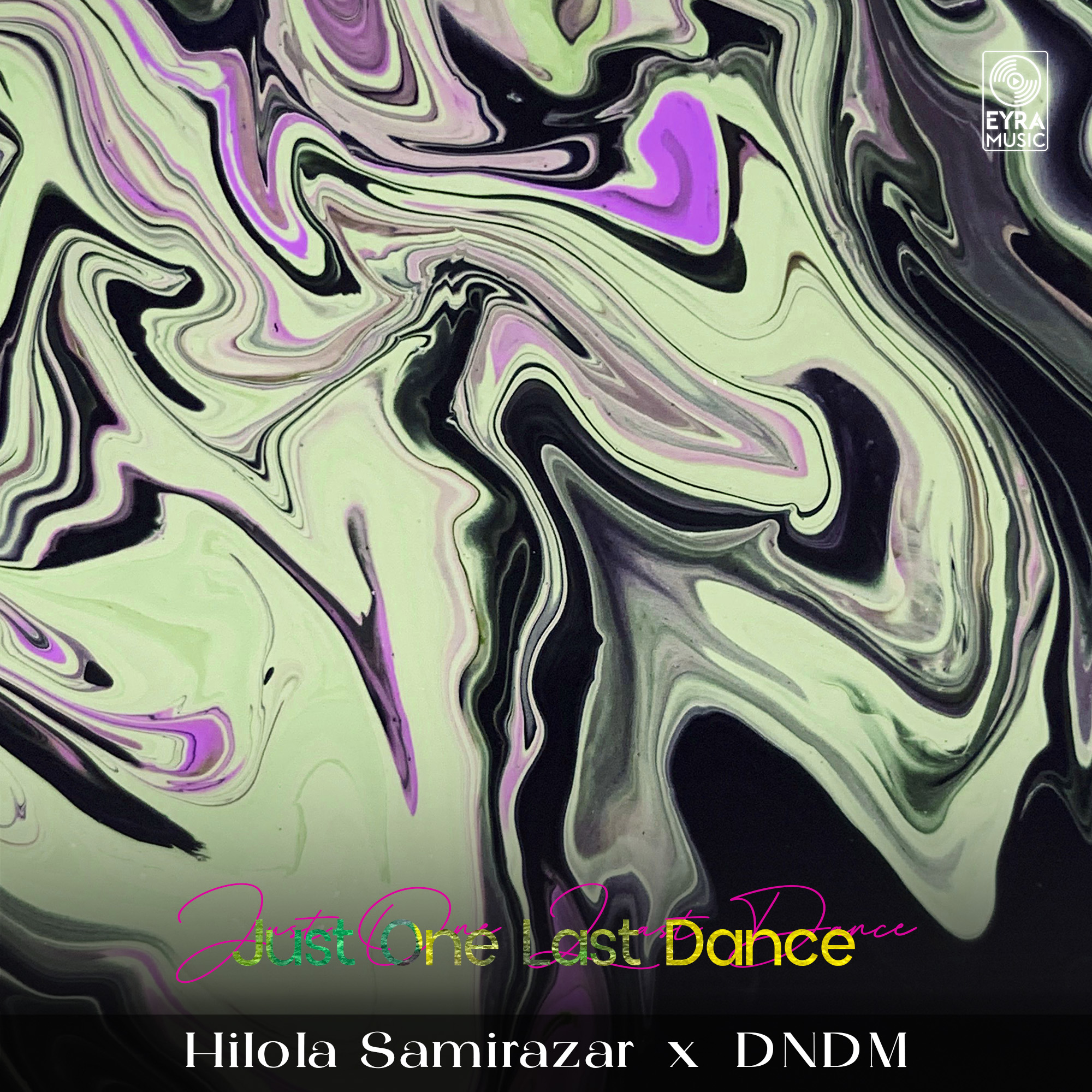 Just One Last Dance - Single