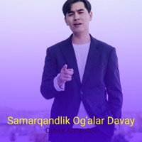 Samarqandlik Ogalar Davay - Single - Oybek Ahmedov