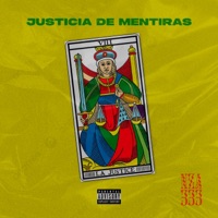 Justicia de Mentiras - Single - NZA 333
