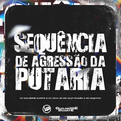 Sequência De Agressão Da Putaria (feat. mc guuh paixao) - Single