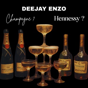 Champagne ou Hennessy