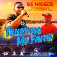 Trusting My Faith (feat. Ike MoDeezy, Navasha Daya, Mighty Mark & Brother Fanon) - Single - Cherry Hill Charm