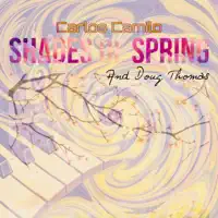 Shades Of Spring (feat. Doug CT Thomas) — Carlos Camilo