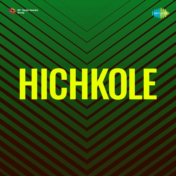 Hichkole (Original Motion Picture Soundtrack) - EP