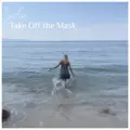 Take Off the Mask