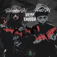 Vamp enough (feat. Antiski) - Single - Sstuntinski