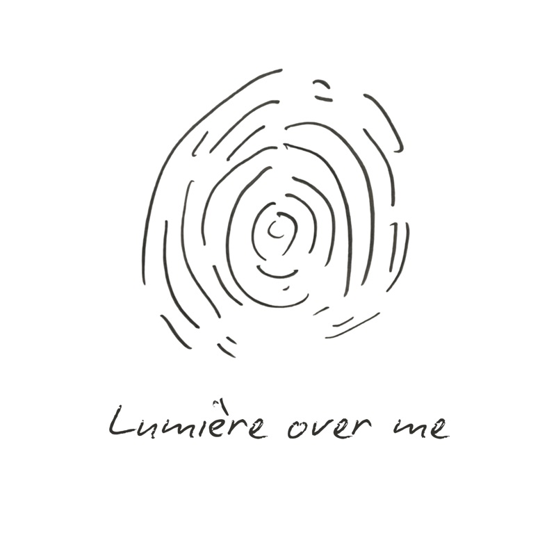 Lumière Over Me
