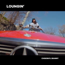Loungin' (feat. Bianny) Chisom.