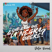 QUE ES LO QUE LA NEGRA QUIERE