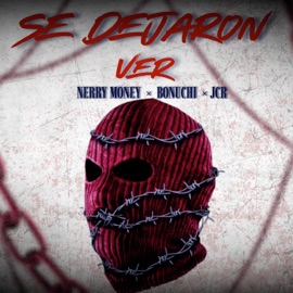 Se Dejaron Ver Nerry Money, Bonuchi & JCR