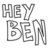Hey Ben! (My Friend Ben) - Aaron Raitiere