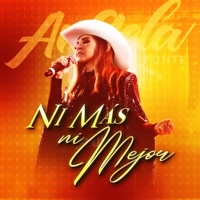Ni Más Ni Mejor - Angela Fonte