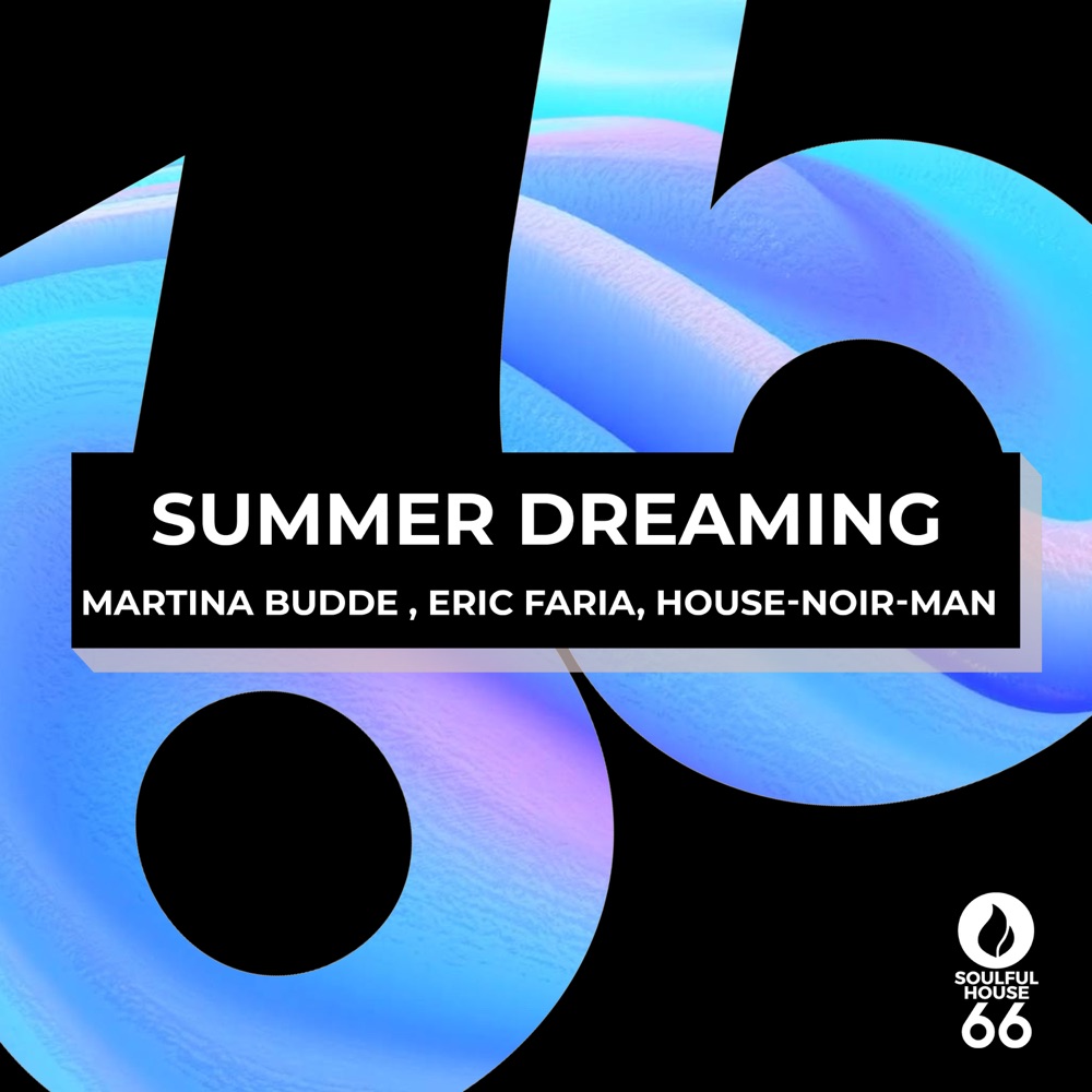 Обложка альбома «Summer Dreaming - Single» — Martina Budde, Eric Faria & HOUSE-NOIR-MAN