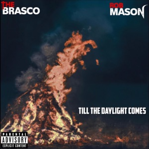 Till the Daylight Comes (feat. Rob Mason)
