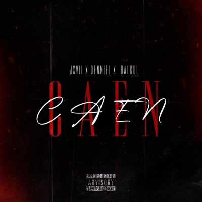 CAEN (feat. JXVII & BALCUL) - Single