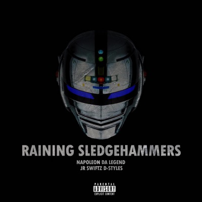 Raining Sledgehammers (feat. D-Styles) - Single