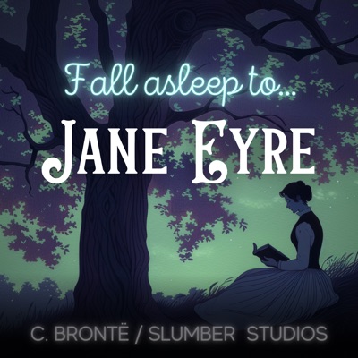 Jane Eyre  Audiobook for Sleep: A soothing reading for relaxation and sleep