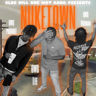 Nuketown (feat. OWG Lee, OWG Poohbee & OWG Booman) - Single