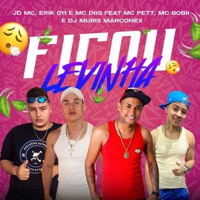 Ficou Levinha (feat. Mc Pett & Mc Bobii) - Single